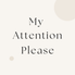 My Attention Please - Home